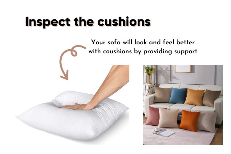 Inspect the cushions