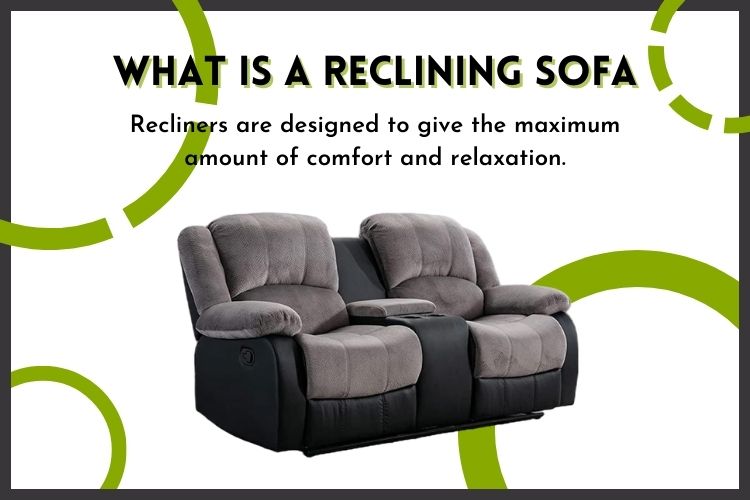 What is a reclining sofa