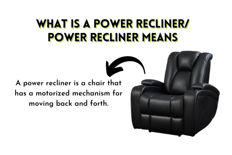 What is a power recliner
