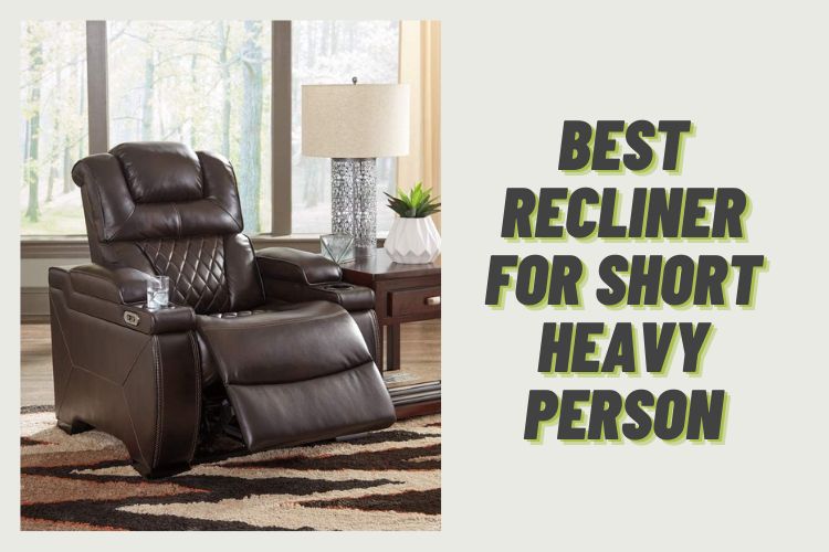 7 best recliner for short heavy person in 2023 [recliner for overweight people]