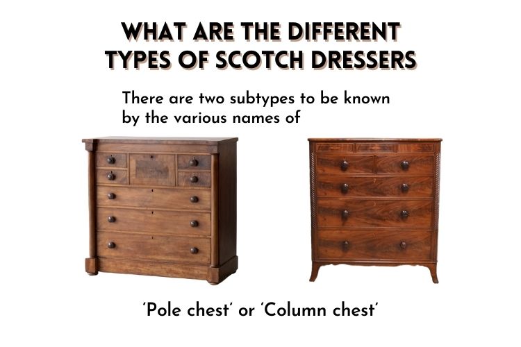 different types of scotch dressers