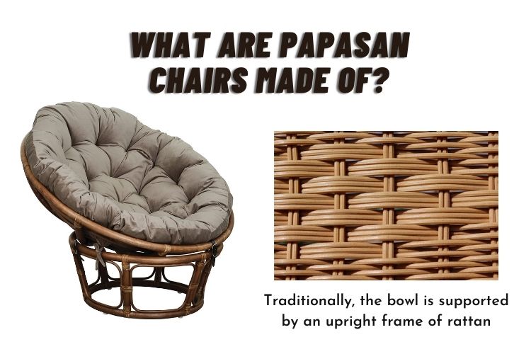 What are papasan chairs made of