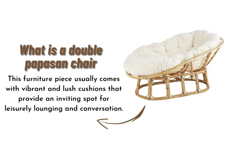 What is a double papasan chair