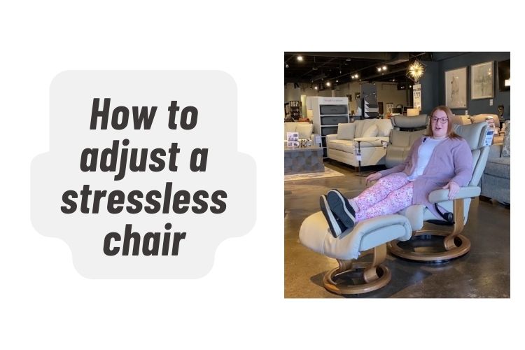 How to adjust a stressless chair
