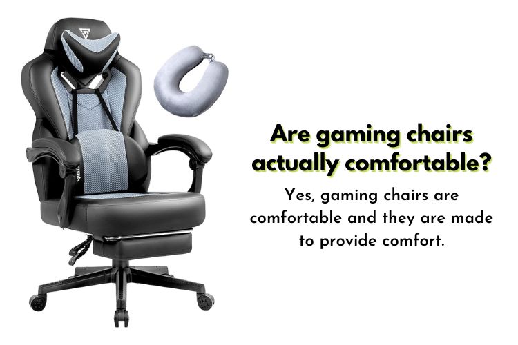 Are gaming chairs actually comfortable