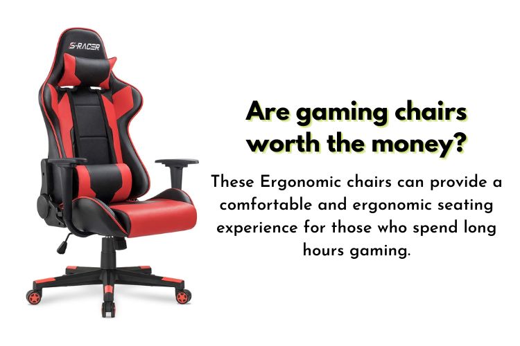 Are gaming chairs worth the money