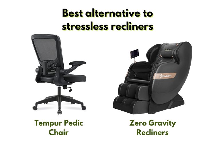 Best alternative to stressless recliners
