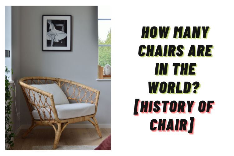 How many chairs are in the world
