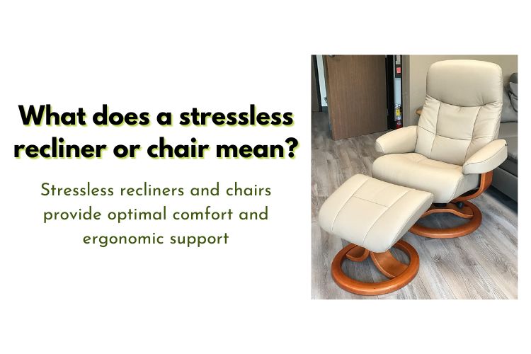 What does a stressless recliner or chair mean