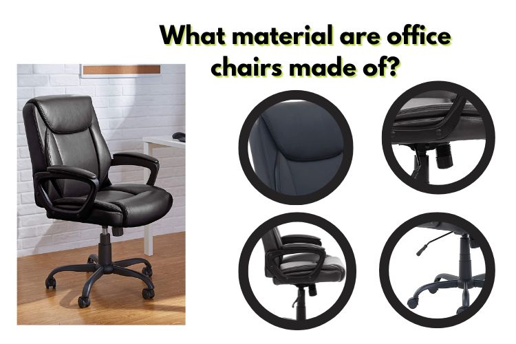 What material are office chairs made of