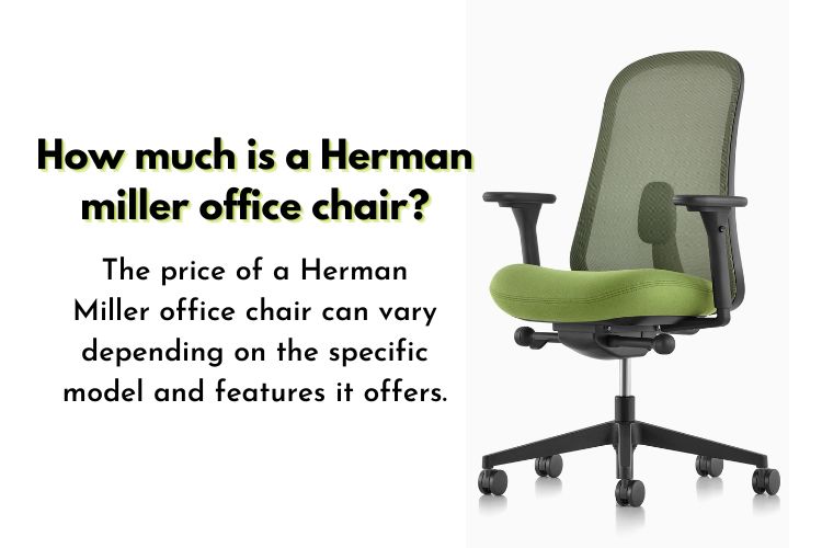 How much is a Herman miller office chair