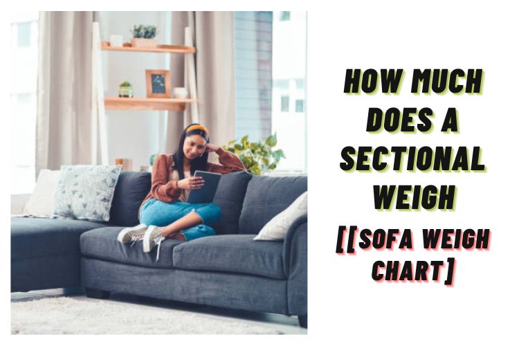 How much does a sectional weigh